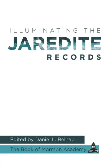 Cover of Illuminating the Jaredite Records