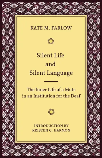 Cover of Silent Life and Silent Language – The Inner Life of a Mute in an Institution for the Deaf