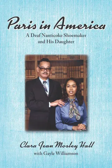 Cover of Paris in America – A Deaf Nanticoke Shoemaker and His Daughter
