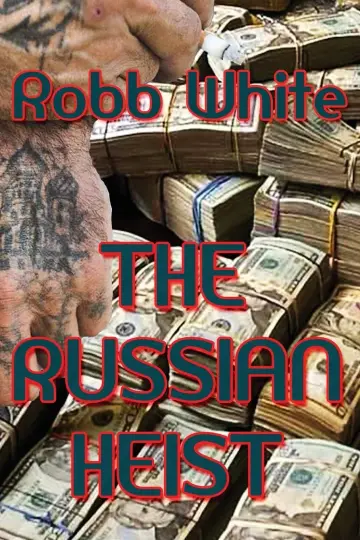 Cover of The Russian Heist
