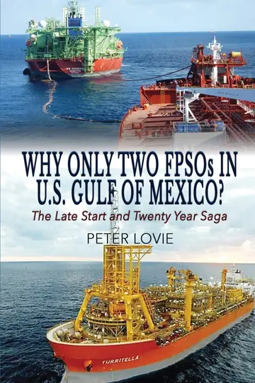 Cover of Why Only Two FPSOs in U.S. Gulf of Mexico?