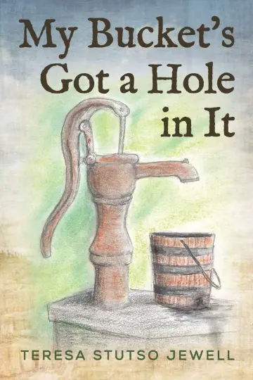 Cover of My Bucket's Got a Hole in It