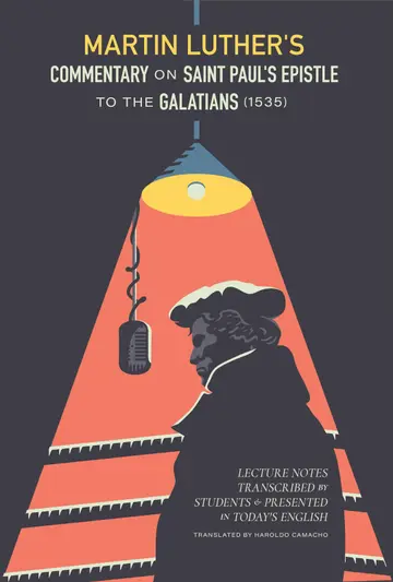 Cover of Martin Luther's Commentary on Saint Paul's Epistle to the Galatians