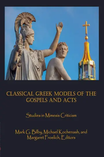Cover of Classical Greek Models of the Gospels and Acts