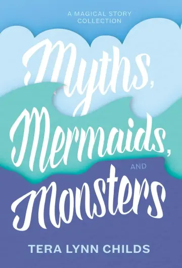 Cover of Myths, Mermaids, and Monsters