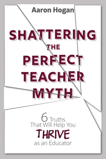 Cover of Shattering the Perfect Teacher Myth