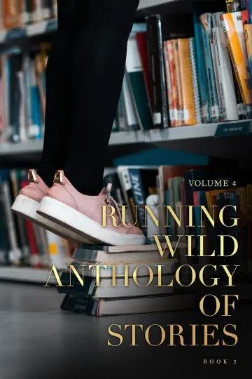 Cover of Running Wild Anthology of Stories Volume 3