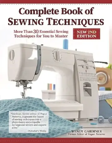 Cover of Complete Book of Sewing Techniques, New 2nd Edition