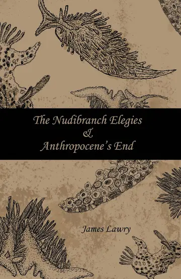 Cover of The Nudibranch Elegies and Anthropocene's End
