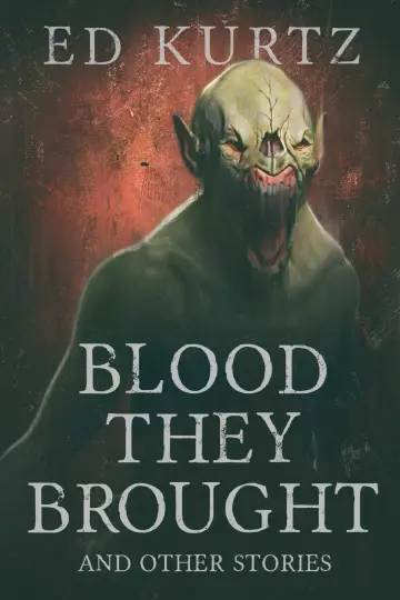 Cover of Blood They Brought and Other Stories