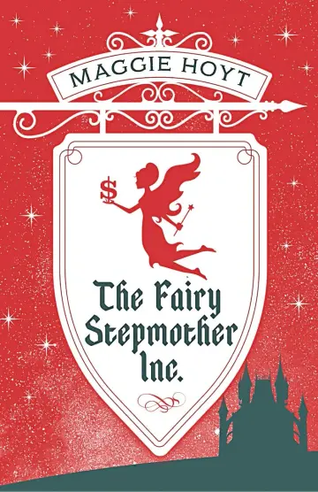 Cover of The Fairy Stepmother Inc