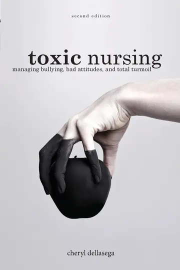 Cover of Toxic Nursing, Second Edition