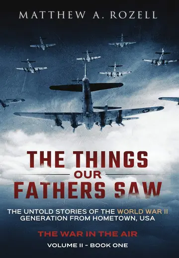 Cover of The Things Our Fathers Saw - The War in the Air Book One