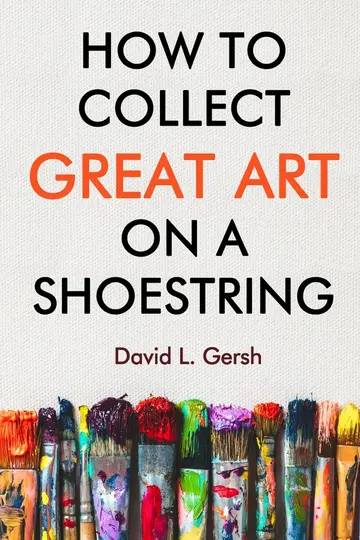 Cover of How to Collect Great Art on a Shoestring