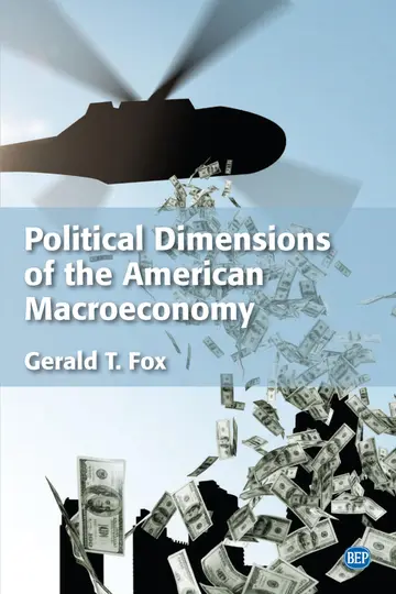 Cover of Political Dimensions of the American Macroeconomy