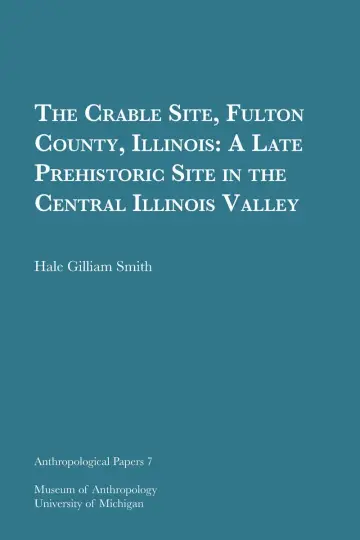 Cover of The Crable Site, Fulton County, Illinois