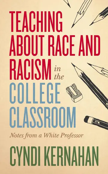Cover of Teaching about Race and Racism in the College Classroom