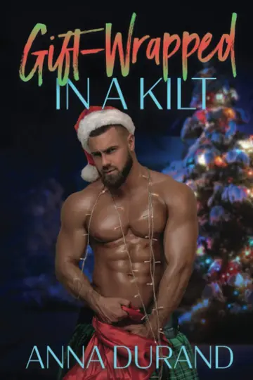 Cover of Gift-Wrapped in a Kilt