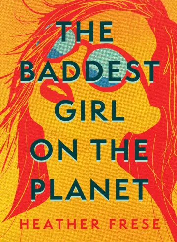 Cover of The Baddest Girl on the Planet