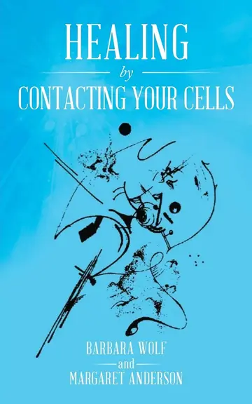 Cover of Healing by Contacting Your Cells