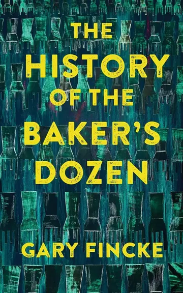 Cover of The History of the Baker's Dozen
