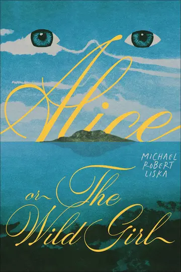 Cover of Alice, or the Wild Girl
