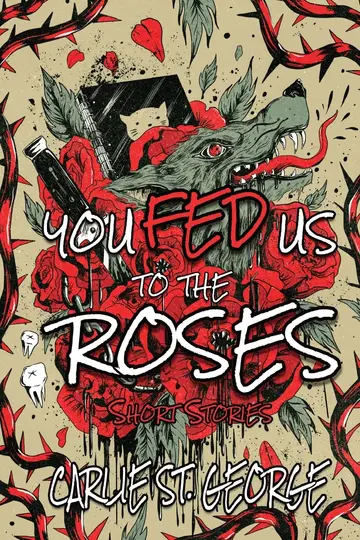 Cover of You Fed Us to the Roses