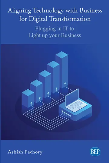 Cover of Aligning Technology with Business for Digital Transformation