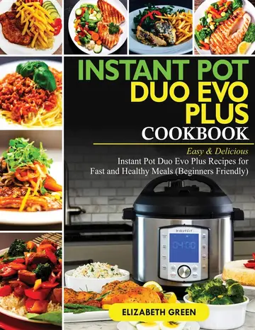 Cover of Instant Pot Duo Evo Plus Cookbook