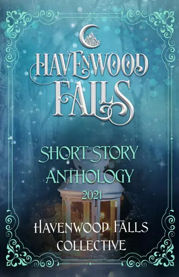 Cover of Havenwood Falls Short Story Anthology 2021