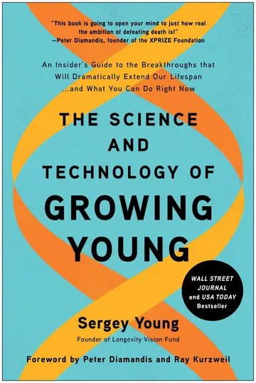 Cover of The Science and Technology of Growing Young