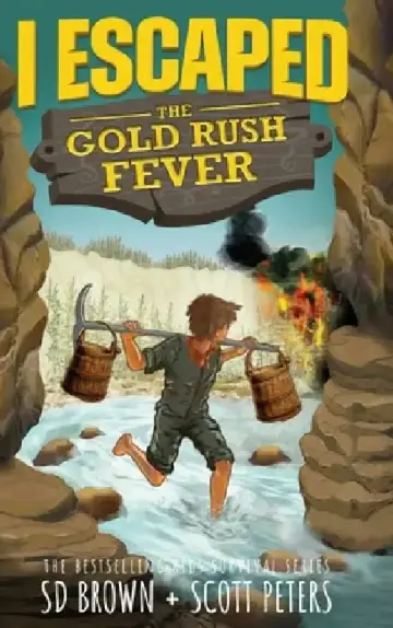 Cover of I Escaped The Gold Rush Fever