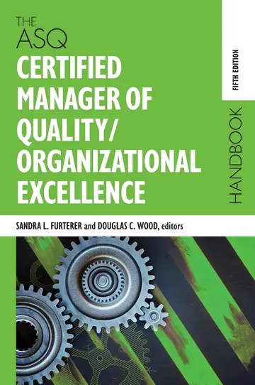 Cover of The ASQ Certified Manager of Quality/Organizational Excellence Handbook