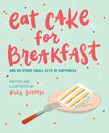 Cover of Eat Cake for Breakfast