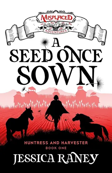 Cover of A Seed Once Sown - A Misplaced Adventures Novel