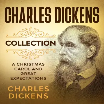 Cover of Charles Dickens Collection - A Christmas Carol and Great Expectations