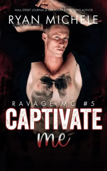 Cover of Captivate Me (Ravage MC #5)