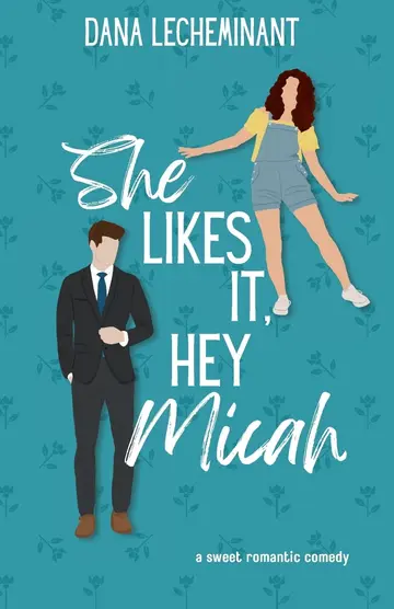 Cover of She Likes It, Hey Micah