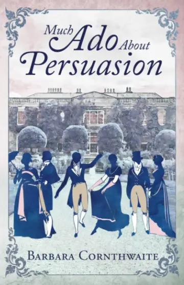 Cover of Much Ado About Persuasion