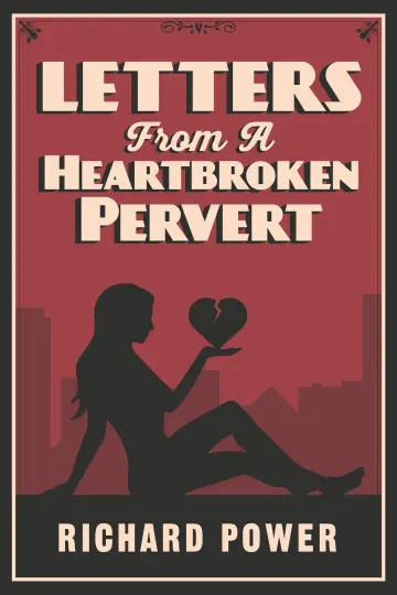 Cover of Letters from a Heartbroken Pervert