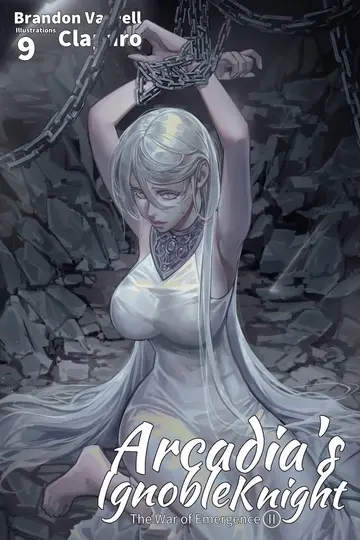 Cover of Arcadia's Ignoble Knight, Vol. 9