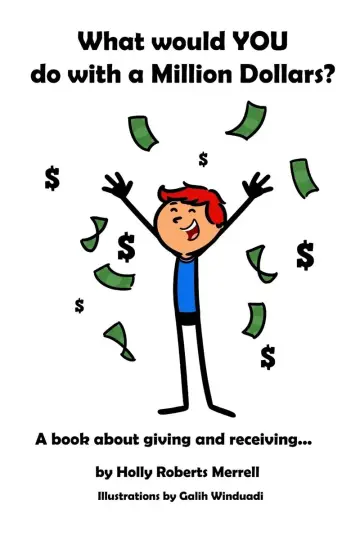 Cover of What Would YOU Do with a Million Dollars?