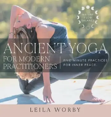Cover of Ancient Yoga For Modern Practitioners
