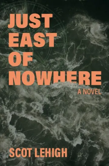Cover of Just East of Nowhere