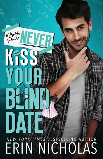 Cover of Why You Should Never Kiss Your Blind Date