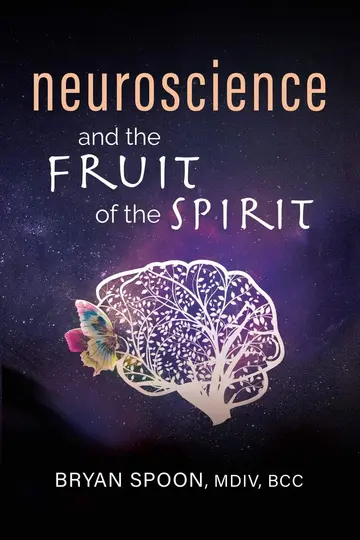 Cover of Neuroscience and the Fruit of the Spirit