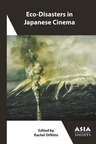 Cover of Eco-Disasters in Japanese Cinema