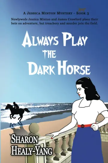 Cover of Always Play the Dark Horse