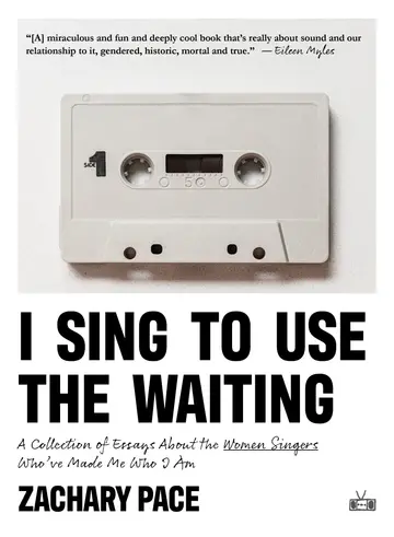 Cover of I Sing to Use the Waiting