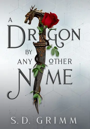 Cover of A Dragon by Any Other Name